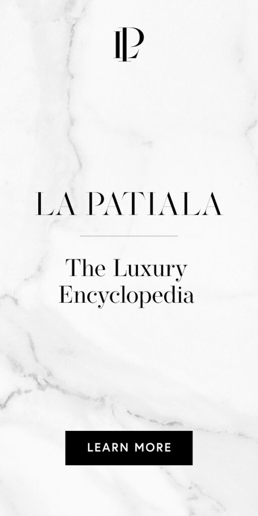Learn about La Patiala - The Luxury Encyclopedia